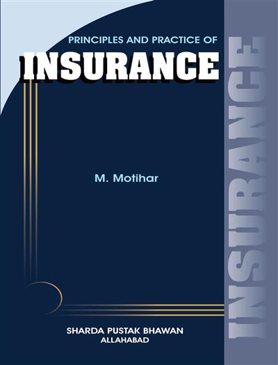Principles and Practice of Insurance